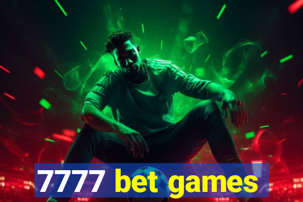 7777 bet games